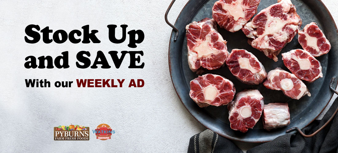 Stock Up and SAVE with our Weekly Ad!